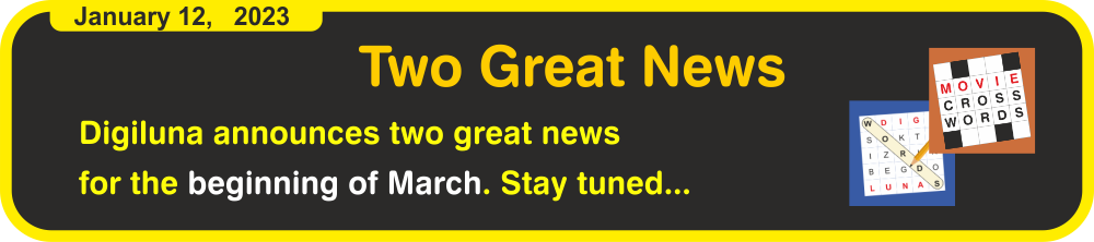 Digiluna announces two great news for the beginning of march